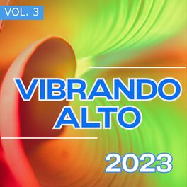 Album cover of Vibrando Alto 2023 Vol. 3