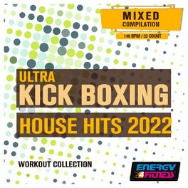 Album cover of Ultra Kick Boxing House Hits 2022 Workout Collection (15 Tracks Non-Stop Mixed Compilation For Fitness & Workout - 140 Bpm / 32 Count)