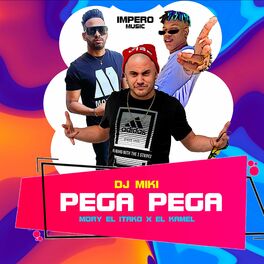 Album cover of Pega Pega (feat. El Kamel & Mory el Itako)