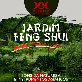 Album cover of Jardim Feng Shui: Sons da Natureza e Instrumentos Asiáticos