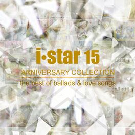 Album cover of I Star 15 Anniversary Collection (The Best of Ballads & Love Songs)