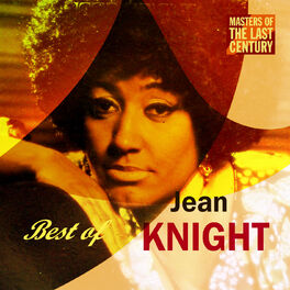 Album cover of Jean Knight - Masters Of The Last Century: Best of Jean Knight (MP3 Album)