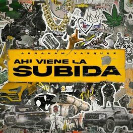 Album cover of Ahí Viene la Subida