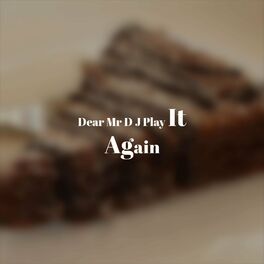 Album cover of Dear Mr D J Play It Again