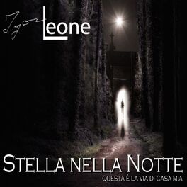 Album cover of Stella nella notte (Questa è la via di casa mia)