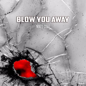 Blow You Away cover