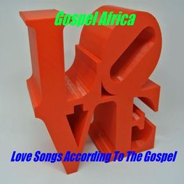 Album cover of Gospel Africa - Love Songs According to the Gospel