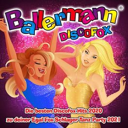 Album cover of Ballermann Discofox (Die besten Discofox Hits 2020 zu deiner Egal Fox Schlager Tanz Party 2021)