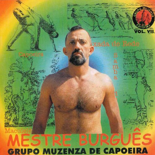 Grupo Muzenza de Capoeira: música, canciones, letras