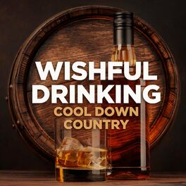 Album cover of Wishful Drinking - Cool Down Country