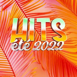 Album cover of Hits Eté 2022