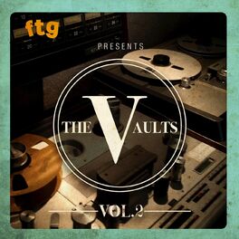 Album cover of FTG Presents The Vaults Vol. 2