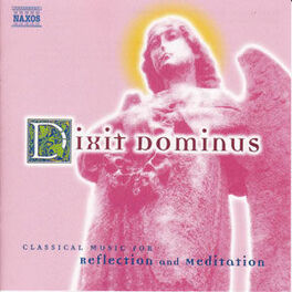 Album cover of Dixit Dominus: Classical Music for Reflection and Meditation