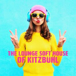 Album cover of The Lounge Soft House of Kitzbühl