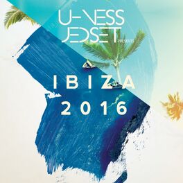 Album cover of U-Ness & Jedset Pts Ibiza 2016