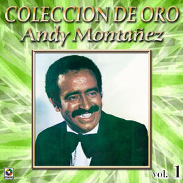 Album cover of Colección de Oro: El Espectacular Andy Montañez, Vol. 1