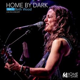Album cover of Home By Dark and Beth Wood, Vol. 1 (Live)