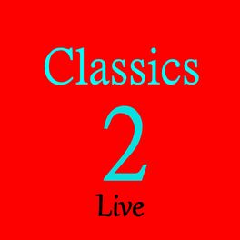 Album cover of Classics 2, Live (Live)