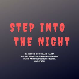 Album cover of Step Into the Night (feat. Nadja)