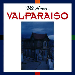 Album cover of Mi Amor. Valparaiso