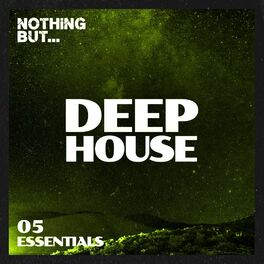 Album cover of Nothing But... Deep House Essentials, Vol. 05