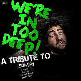 Album cover of In Too Deep - A Tribute to Sum 41