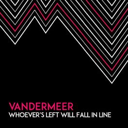 Album cover of Whoever's Left Will Fall in Line