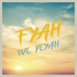 Album cover of Fyah We Deyah