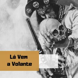 Album cover of Lá Vem a Volante