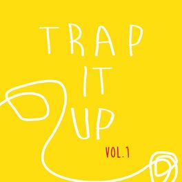 Album cover of TRAP IT UP Vol.1