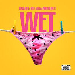 Album cover of Wet (feat. Saint LaRon & Polow Da Don)