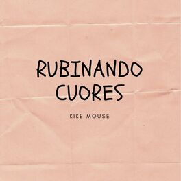 Album cover of Rubinando Cuores