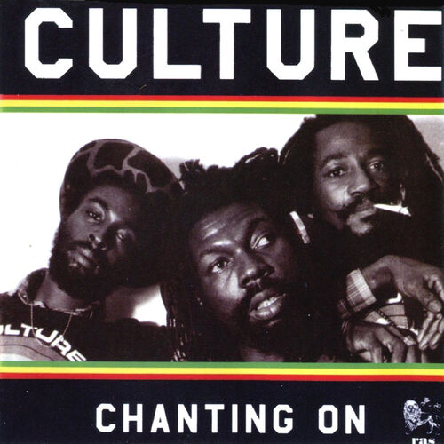 Culture - Chanting On: lyrics and songs | Deezer