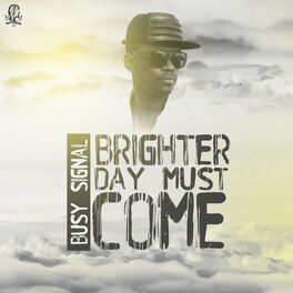 Album cover of Brighter Day Must Come