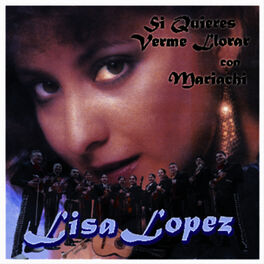 Album cover of Si Quieres Verme Llorar con Mariachi