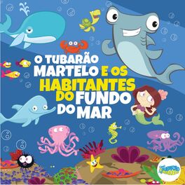 Album cover of O Tubarão Martelo e os Habitantes do Fundo do Mar