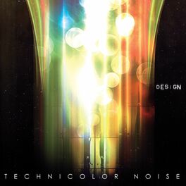 Album cover of Technicolor Noise