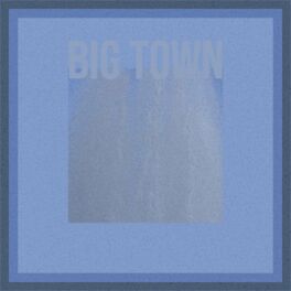 Album cover of Big Town