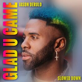 Album cover of Glad U Came (Slowed Down Version)