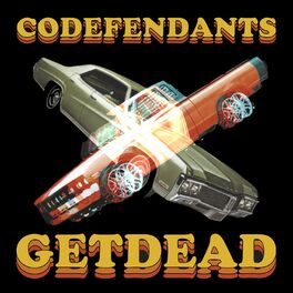 Album cover of Codefendants X Get Dead