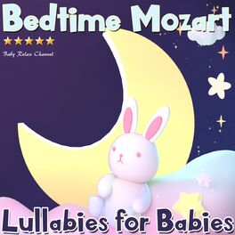 Album cover of Bedtime Mozart: Lullabies for Babies