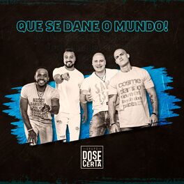 Album cover of Que Se Dane o Mundo!
