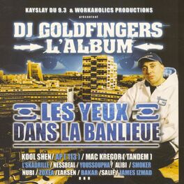 Album cover of DJ Goldfingers : Les Yeux dans la Banlieue