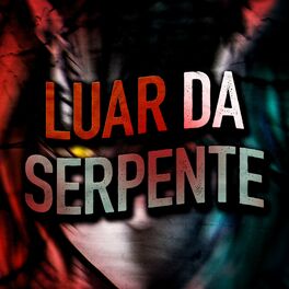 Album cover of Luar da Serpente