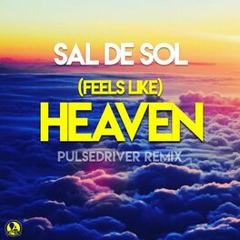 Album cover of (Feels Like) Heaven (Pulsedriver Remix)