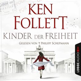 Album cover of Jahrhundert-Trilogie, Folge 3: Kinder der Freiheit (Ungekürzt)