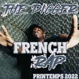 Album cover of The Digger : French Rap 2022 - Printemps