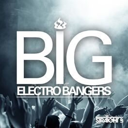 Album cover of Big Electro Bangers