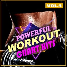 Album cover of Powerful Workout Chart Hits, Vol. 4