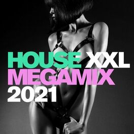 Album cover of House XXL Megamix 2021
